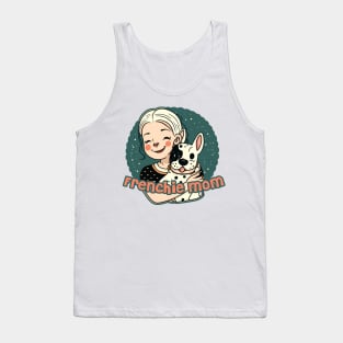 Frenchie mom #1 - French bulldog mother Tank Top